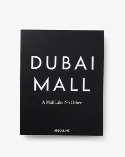 Assouline Reis^Dubai Mall: Een Winkelcentrum Als Geen Ander