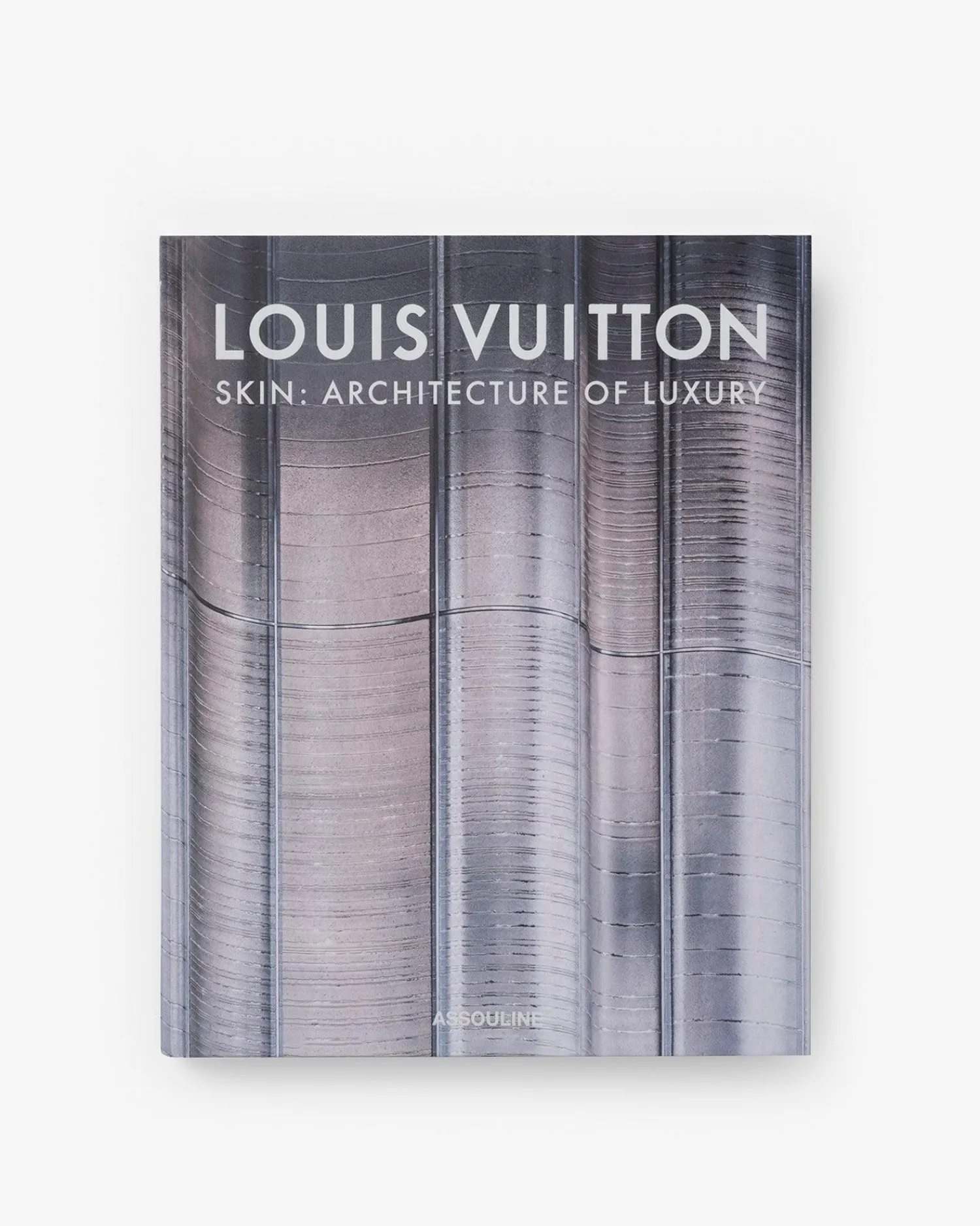 Assouline Iconische Merken^Louis Vuitton Skin: Architectuur Van Luxe (Singapore-Editie)