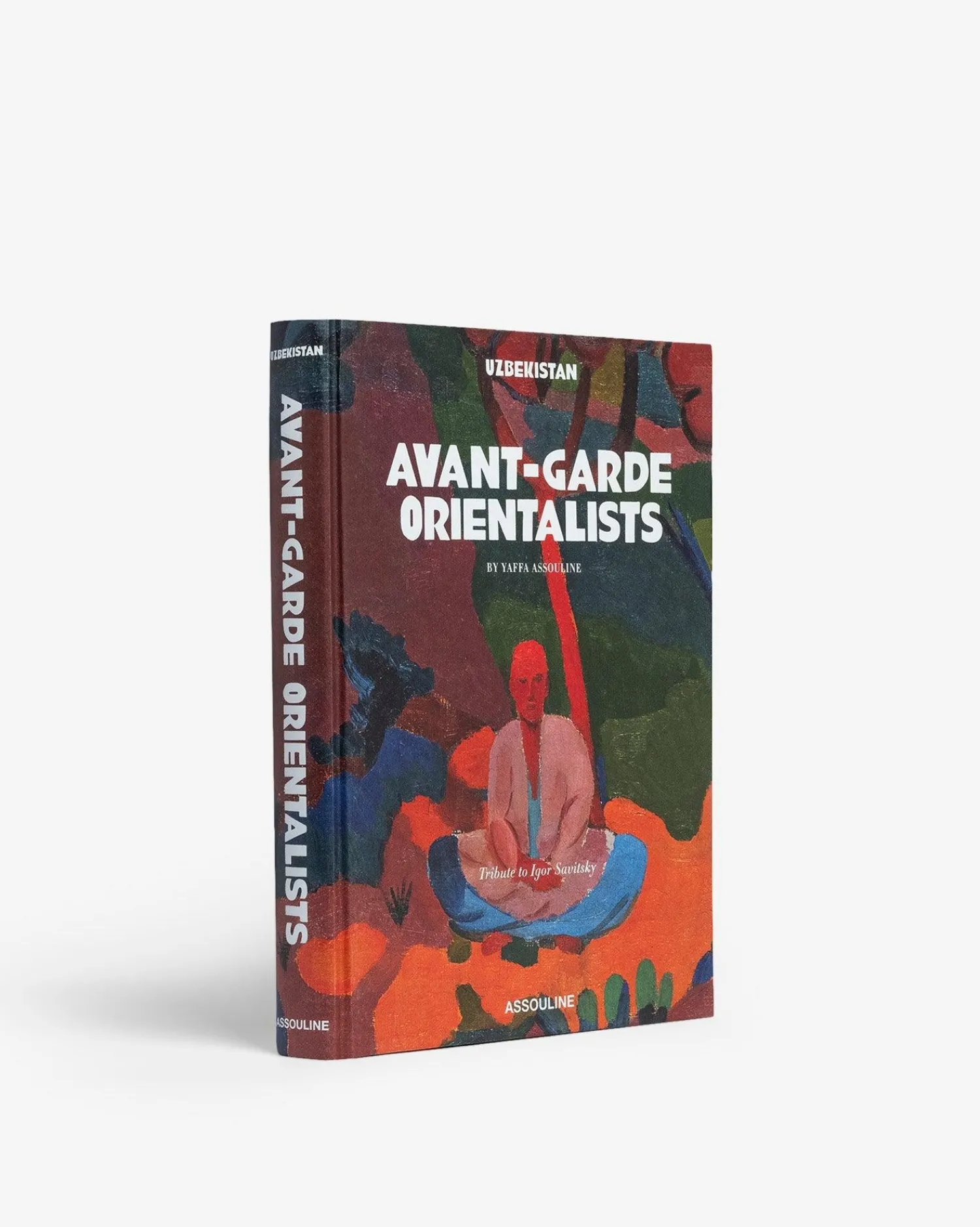 Assouline Kunst^Oezbekistan: Avant-Garde Orientalisten